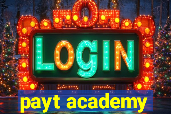 payt academy